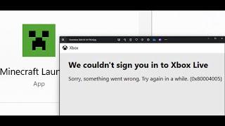 Fix Minecraft Launcher Login Error 0x80004005 We Couldn't Sign You In To Xbox Live On Windows 11/10