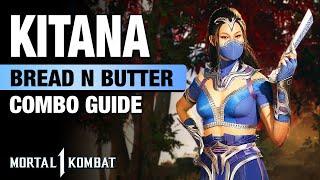 MK1: KITANA Bread N Butter Combo Guide - Step By Step