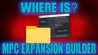 How to find your MPC Expansion Builder | Where is the folder located