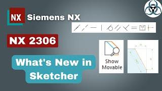 Siemens NX- What's New in Sketcher || NX 2306 Tutorials