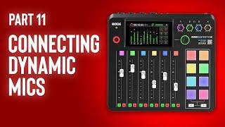 Rodecaster Pro II Masterclass - How to Connect a Dynamic XLR Microphone