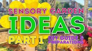 Sensory Garden Ideas Part One DIY Guide and Preperations