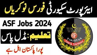 ASF Jobs 2024 | How to Apply Airport Security Force Jobs 2024 | ASF New Jobs 2024 | PAF Security Job