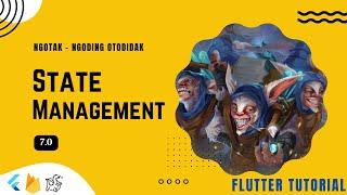 Flutter Tutorial - State Management - Ngotak - Season 1 - 7.0