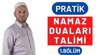 Pratik Namaz Duaları Talimi - Subhaneke Duası - 1/8 - Fatih SÜRMENELİ