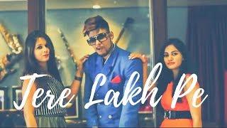 Tere Lakh Pe | Ft. Ranjhaa | Official Video Song | Sanuvi Entertainment