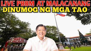 LIVE PBBM MALACANANG DINUMOG NG MGA TAO