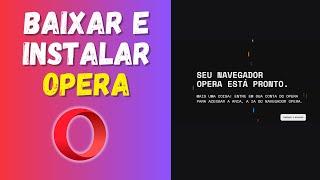 COMO BAIXAR E INSTALAR O NAVEGADOR OPERA NO NOTEBOOK