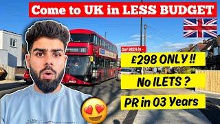 04 WAYS to COME to UK in 2024| How to come to UK in LESS BUDGET - Complete UK Visa process 2024