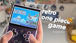 ️ playing a retro one piece game - miyoo mini plus unboxing, aesthetic gameplay