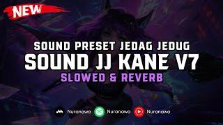 DJ Sound JJ Kane V7 ( Slowed & Reverb ) 