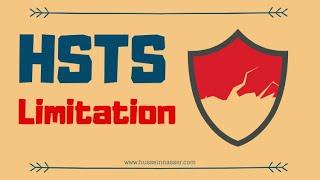 HSTS - HTTP Strict Transport Security - Limitations