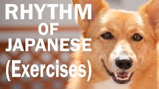 Japanese Pronunciation: Rhythm (Exercises)