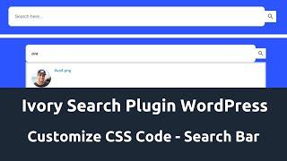 Ivory Search Bar WordPress Plugin Tutorial | Customized CSS Code