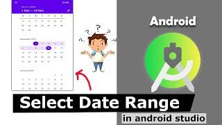 Date range picker in android studio | Select date in range | How to open calendar #27