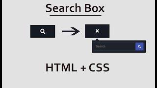 Search Box Using  HTML & CSS | Hidden Search Box in HTML & CSS |