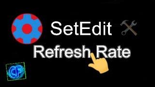 SetEdit Refresh Rate