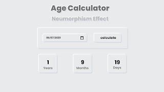Create A Age Calculator Using HTML CSS & JAVASCRIPT | Age Calculator | Neumorphism CSS
