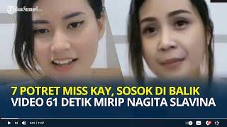 7 Potret Miss Kay, Sosok di Balik Video 61 Detik Mirip Nagita Slavina