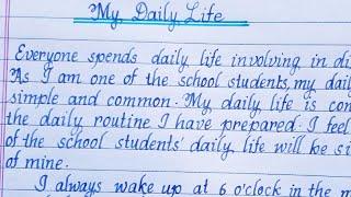 Essay on "My Daily Life / Routine"| essay writing|English writing | writing | handwriting|Eng Teach