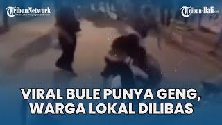 Viral Bule Punya Geng di Bali, Kasus di Mexicola Canggu Disorot, Warga Lokal Dilibas hingga Pingsan