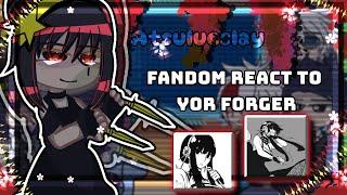 || FANDOMS REACT TO YOR FORGER ||put in 2x speed!!!|| Atsulucslay ||