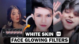 New White Skin Filters For Vn Apps || Face glowing filter in Vn Video Editor | Vn filters