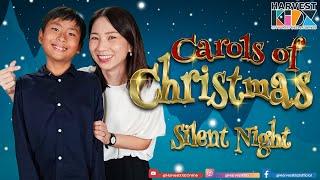 Carols of Christmas "SILENT NIGHT"