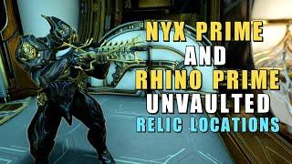 Rhino Prime & Nyx Prime Unvaulted Relic Locations & Where to Farm - Warframe