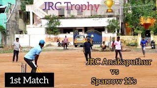 JRC TROPHY| 1ST MATCH| JRC ANAKAPUTHUR vs SPARROW 11's|tennis ball cricket |tournament|