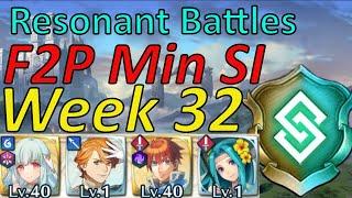 Resonant Battles Week 32 Guide F2P* Min SI ,easy Harmonic inclusion [FEH]