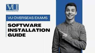 VU | Overseas Examination |Software Installation Guide | VUTES 2.1.1 Virtual University | Date sheet