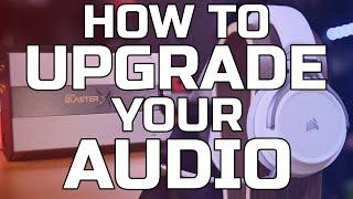 How to Upgrade your PC or Console’s Audio - TechteamGB