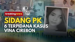 [BREAKING NEWS] Sidang PK 6 Terpidana Kasus Vina dan Eky di Cirebon | NTV