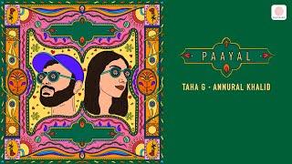 Paayal - Taha G x @annuralkhalidofficial (Official Lyric Video)