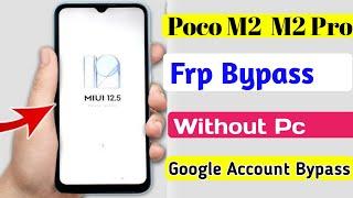 Poco M2 M2 Pro Frp Bypass /Without Pc Google Account bypass New Update 2024