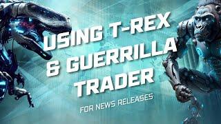 Using T-Rex & Guerrilla Trader for News Releases