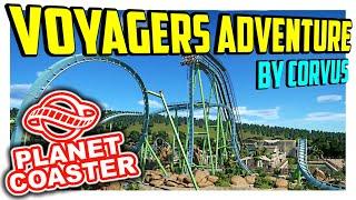 Voyagers Adventure - CORVUS hat es drauf! | PARKTOUR - Planet Coaster