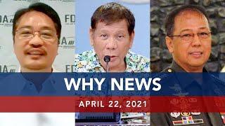 UNTV: WHY NEWS | April 22, 2021