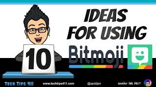 How to Use Bitmoji (Jen's 10 Ideas)