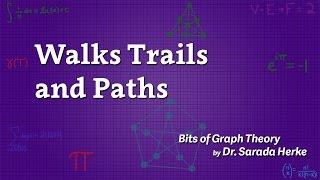 Graph Theory: 16. Walks Trails and Paths