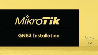 MikroTik: How to install GNS3, VMWare Workstation Player