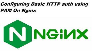 Configuring Basic HTTP auth using PAM On Nginx