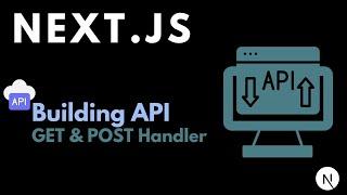 Next.js Building API-2-GET and POST Handler | GET and POST HTTP Method | Next.js API Tutorial