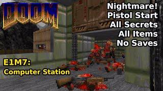 Doom - E1M7: Computer Station (Nightmare! 100% Secrets + Items)