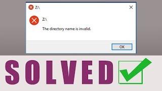 How To Fix The Directory Name Is Invalid Error - Solve The Directory Name Is Invalid [100% WORKING]