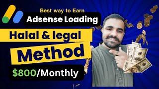 Adsense loading Method | halal Method - Organic Traffic | Legal Way to earn money from Adsense