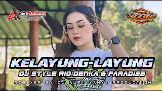 DJ KELAYUNG-LAYUNG STYLE RIO DENKA X PARADISE VIRAL TERBARU