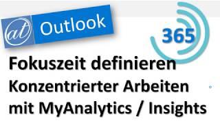 Outlook - Insights - Fokuszeit reservieren - MyAnalytics in Office 365