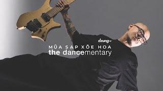 Múa Sạp Xoè Hoa - 'The Dancementary' // FULL DOCUMENTARY